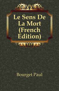 Le Sens De La Mort (French Edition)