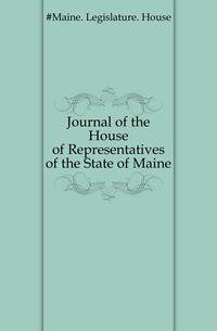 Journal of the House of Representatives of the State of Maine