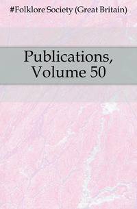 Publications, Volume 50