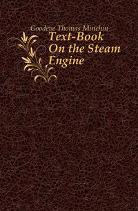 Text-Book On the Steam Engine