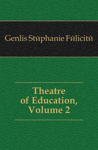 Theatre of Education, Volume 2