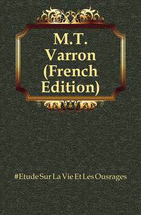 M.T.Varron (French Edition)