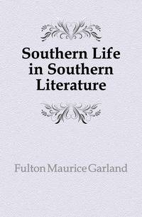 Southern Life in Southern Literature