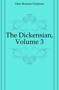 The Dickensian, Volume 3