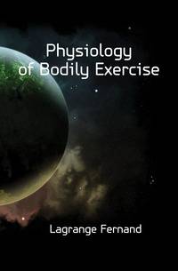 Physiology of Bodily Exercise