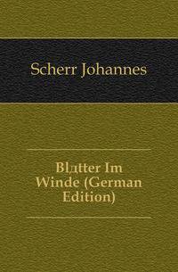 Blaetter Im Winde (German Edition)