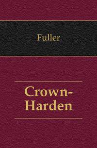 Crown-Harden