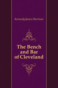The Bench and Bar of Cleveland