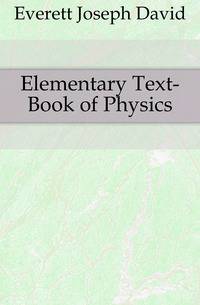 Elementary Text-Book of Physics