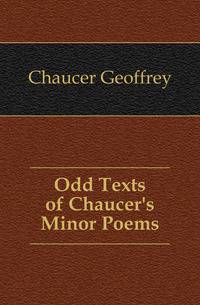 Odd Texts of Chaucer's Minor Poems