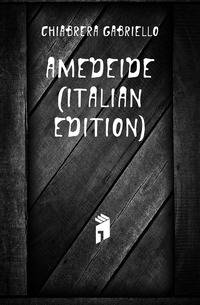 Amedeide (Italian Edition)