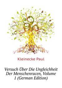 Versuch Uber Die Ungleichheit Der Menschenracen, Volume 1 (German Edition)