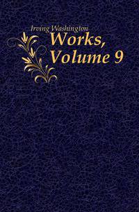 Works, Volume 9