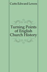 Turning Points of English Church History