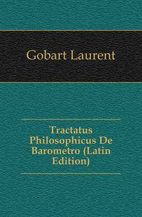 Tractatus Philosophicus De Barometro (Latin Edition)