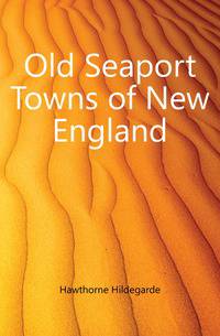 Old Seaport Towns of New England