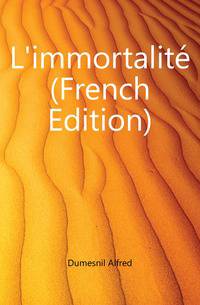 L'immortalite (French Edition)