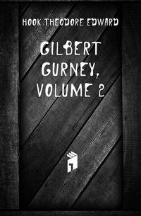 Gilbert Gurney, Volume 2