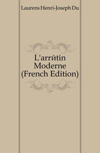 L'arretin Moderne (French Edition)