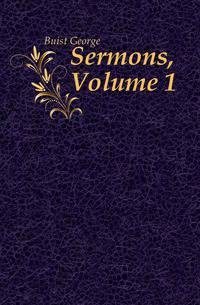 Sermons, Volume 1