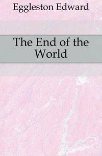The End of the World
