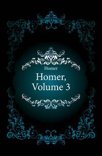 Homer, Volume 3
