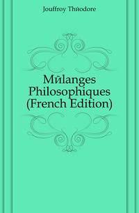 Melanges Philosophiques (French Edition)