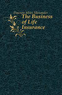 The Business of Life Insurance