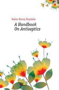 A Handbook On Antiseptics