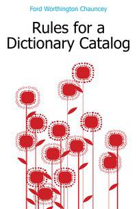 Rules for a Dictionary Catalog