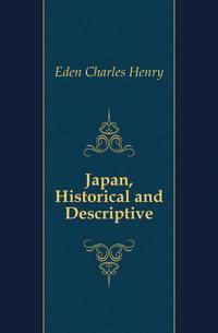Japan, Historical and Descriptive