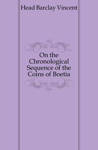 On the Chronological Sequence of the Coins of Boetia