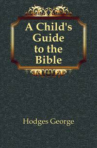 A Child's Guide to the Bible