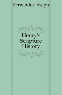Henry's Scripture History