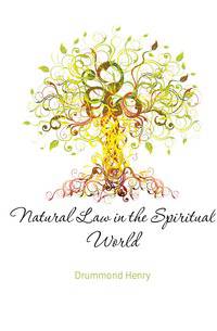 Natural Law in the Spiritual World