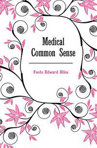 Medical Common Sense