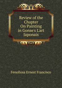 Review of the Chapter On Painting in Gonse's "L'art Japonais"