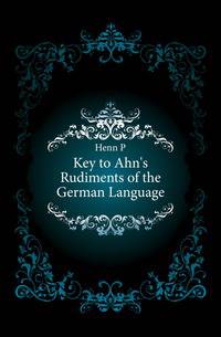 Key to Ahn's Rudiments of the German Language