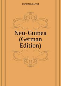 Neu-Guinea (German Edition)