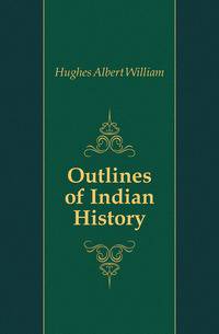 Outlines of Indian History