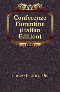 Conferenze Fiorentine (Italian Edition)