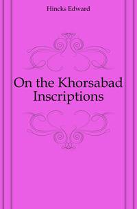 On the Khorsabad Inscriptions