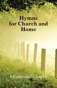 Hymns for Church and Home