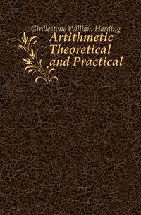 Artithmetic Theoretical and Practical