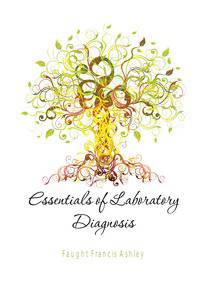 Essentials of Laboratory Diagnosis