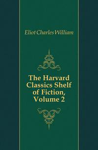 The Harvard Classics Shelf of Fiction, Volume 2