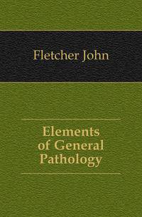 Elements of General Pathology