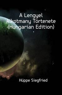 A Lengyel Alkotmany Toertenete (Hungarian Edition)