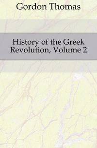 History of the Greek Revolution, Volume 2