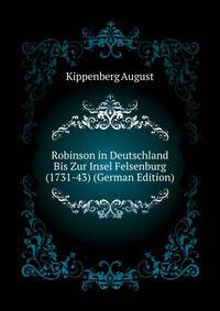 "Robinson" in Deutschland Bis Zur "Insel Felsenburg" (1731-43) (German Edition)